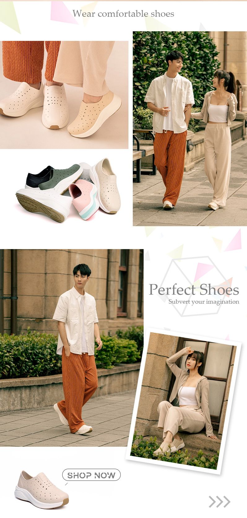 Wear comfortable shoesSHOP NOWPerfect ShoesSubvert your imagination