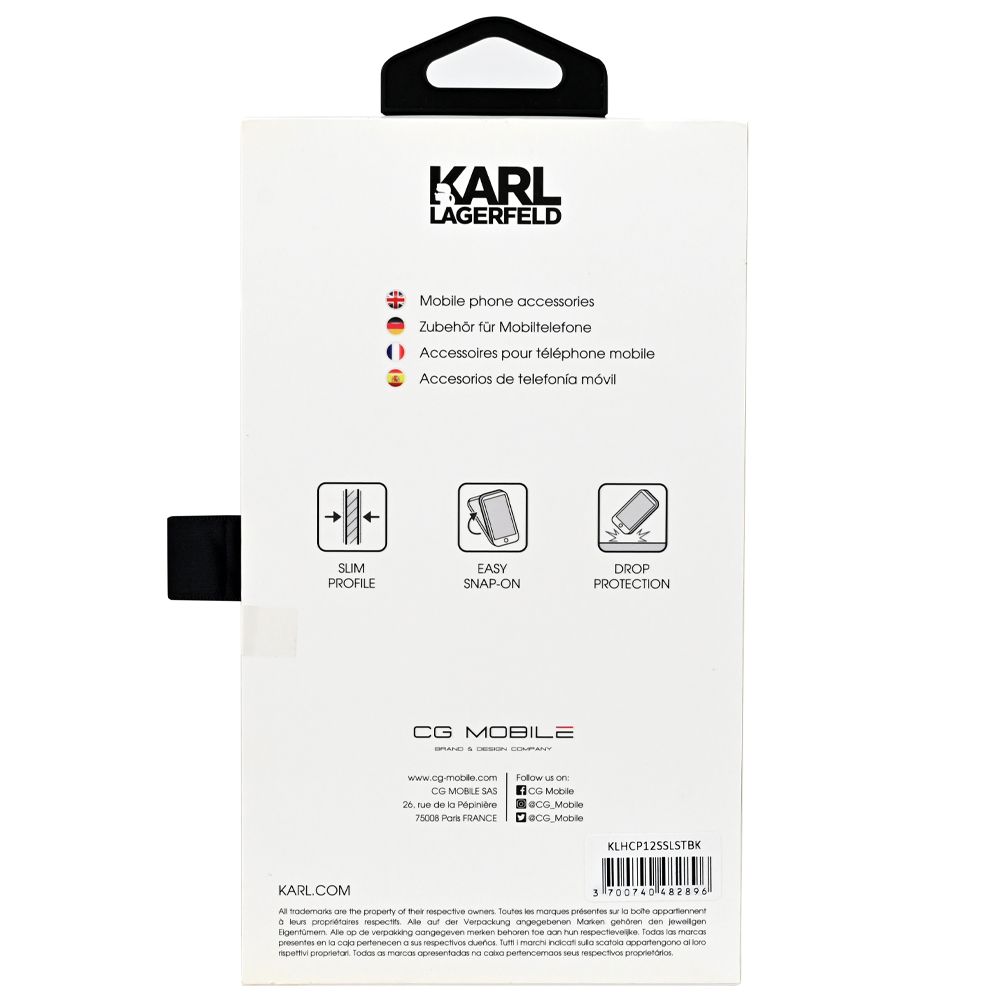 KARLLAGERFELDMobile phe accessoriesZubehör für MobiltelefoneAccessoires pour téléphone mobileAccesorios de telefonía móvilSLIMPROFILEEASYSNAP-ONDROPPROTECTION MOBILE   COMPANYwwwcg-mobilecom  on MOBILE SAS rue de la 75008  FRANCECG MobileCG Mobile MobileKLHCP12SSLSTBKKARLCOM3 700740482896All trademarks are the property of their respective owners Toutes les marques présentes sur la     respectifs   der Verpackung angegebenen Marken gehören den .  op de verpakking gegeven merken behoren  aan hun . Todas las marcaspresentes en la  pertenecen a sus  dueños.  i marchi   scatola appartengono   . Todas as marcas apresentadas na  pertencemaos seus respectivos .