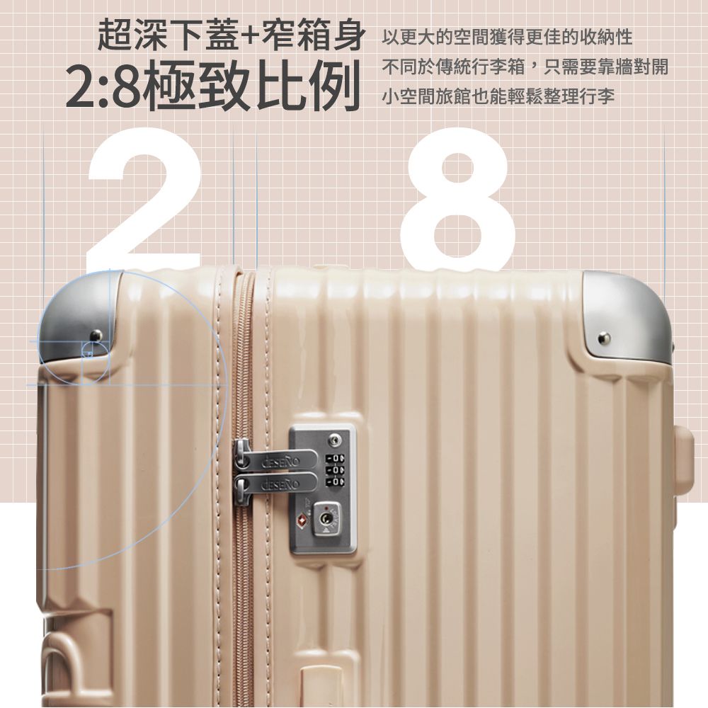 超深下蓋+窄箱身2:8極致比例以更大的空間獲得更佳的收納性不同於傳統行李箱,只需要靠牆對開2-00小空間旅館也能輕鬆整理行李8
