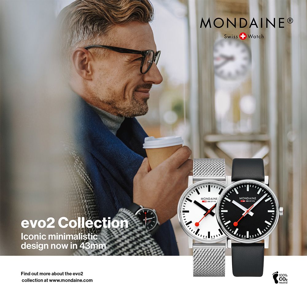 evo2 CollectionIconic minimalisticdesign now in 43mmFind out more about the evo2collection at www.mondaine.comMONDAINEⓇSwiss WatchMONDAINEייוייMONDAINEיווייוייין100%neutral