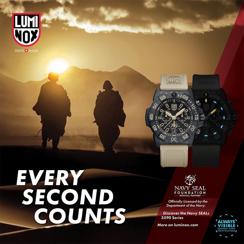 NOXSWSS MADE5055.10ייLUMEVERYSECONDCOUNTSNAVY SEALFOUNDATIONOFFICIAL PARTNEROfficially Licensed by theDepartment of the Navy.Discover the Navy 3590 SeriesMore on luminox.comALWAYSI VISIBLE ICONSTANT FOR UP TO 25 YEARS