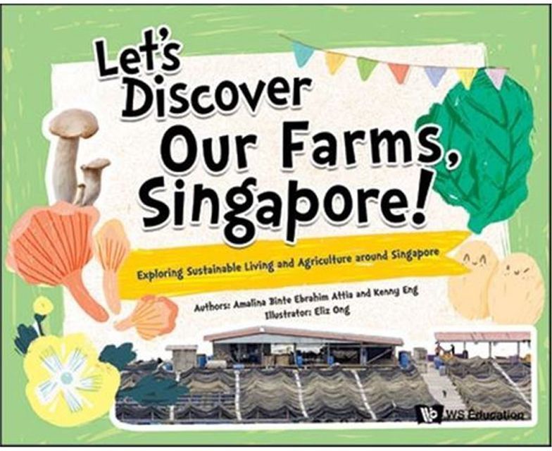  Lets Discover Our Farms, Singapore!: Exploring Sustainable Living and(精裝)