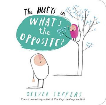 The Hueys: Whats the Opposite？: A Hueys Book拇指人概念書系列：對比（厚頁書）（外文書）