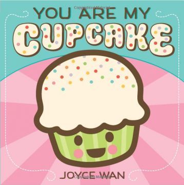  You Are My Cupcake你是我的杯子蛋糕（厚頁書）（外文書）