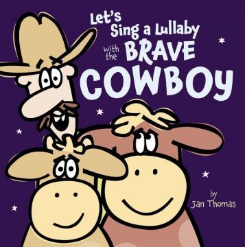 Lets Sing a Lullaby with the Brave Cowboy  牛仔的搖籃曲（外文書）(精裝)