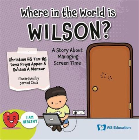 Where in the World Is Wilson?: A Story about Managing Screen Time