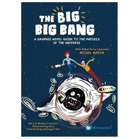 Big Big Bang, The: A Graphic Novel Guide to the Physics of the Universe(精裝)