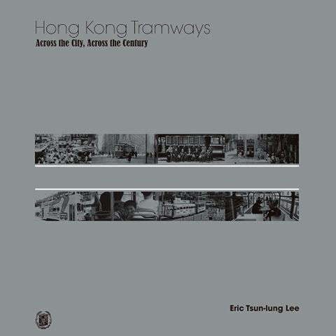 Hong Kong Tramways Across the City, Across the Century（讀墨電子書）