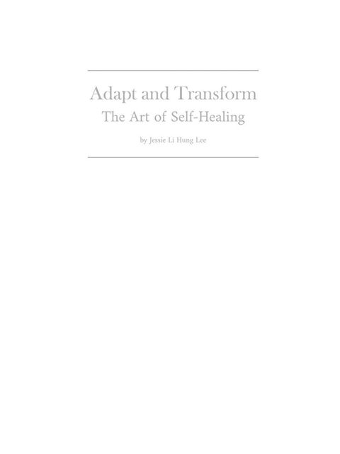 Adapt and Transform ~ The Art of Self-Healing（讀墨電子書）