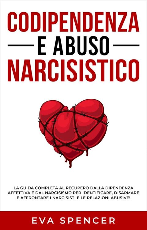 Codipendenza e abuso narcisistico(Kobo/電子書)