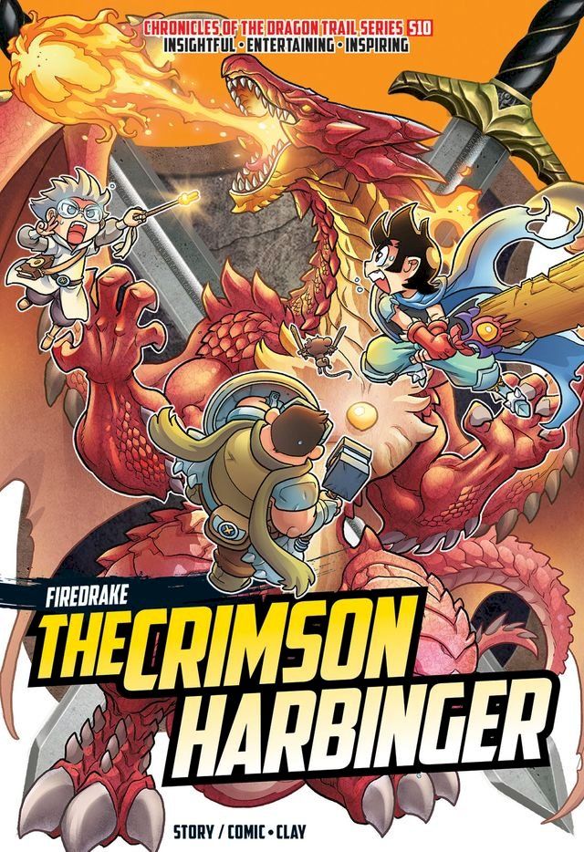  X-VENTURE Chronicles of the Dragon Trail 10: The Crimson Harbinger FiredDraked(Kobo/電子書)