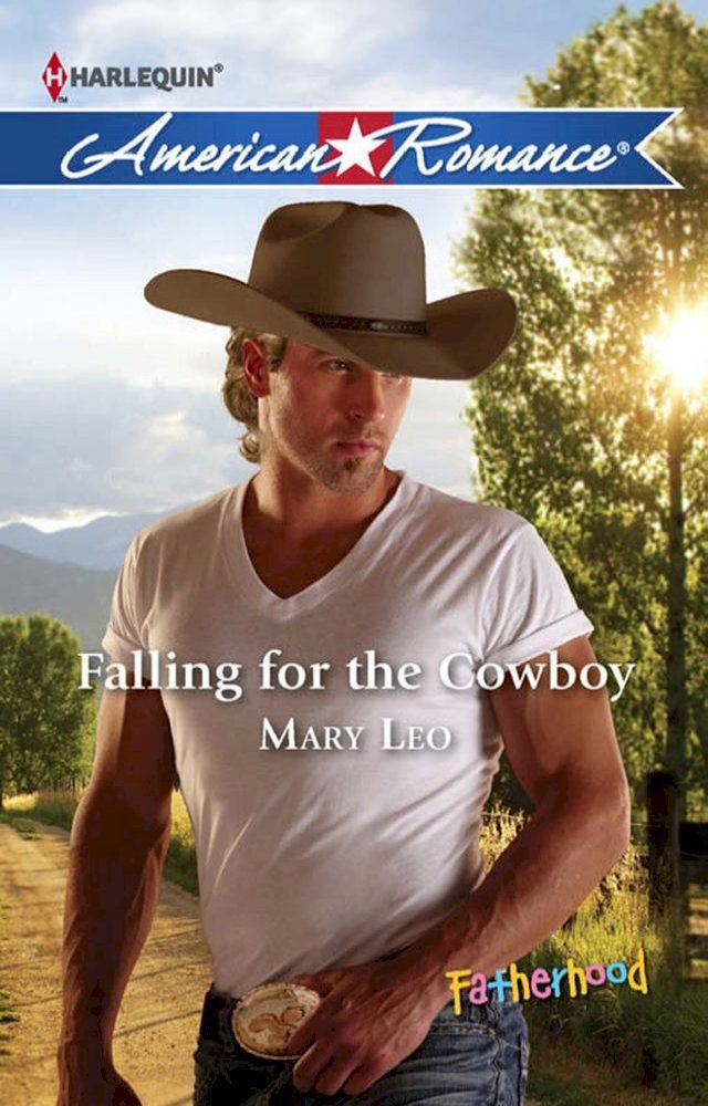  Falling For The Cowboy (Fatherhood, Book 37) (Mills & Boon American Romance)(Kobo/電子書)