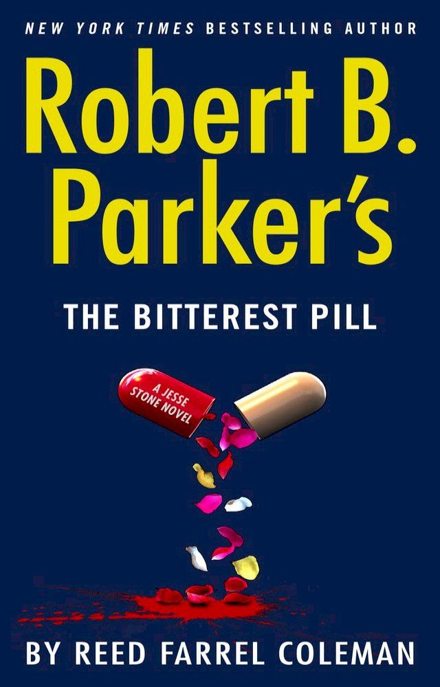  Robert B. Parker's The Bitterest Pill(Kobo/電子書)