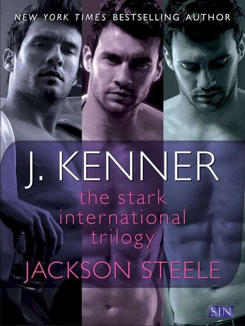 The Stark International Trilogy: Jackson Steele(Kobo/電子書)