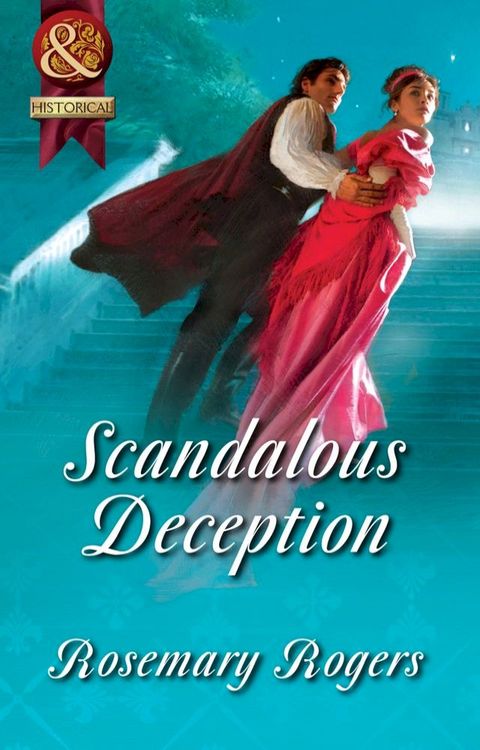 Scandalous Deception (Mills & Boon Superhistorical)(Kobo/電子書)