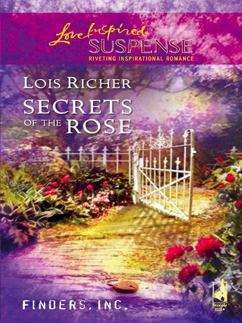 Secrets Of The Rose (Finders Inc., Book 1) (Mills & Boon Love Inspired)(Kobo/電子書)