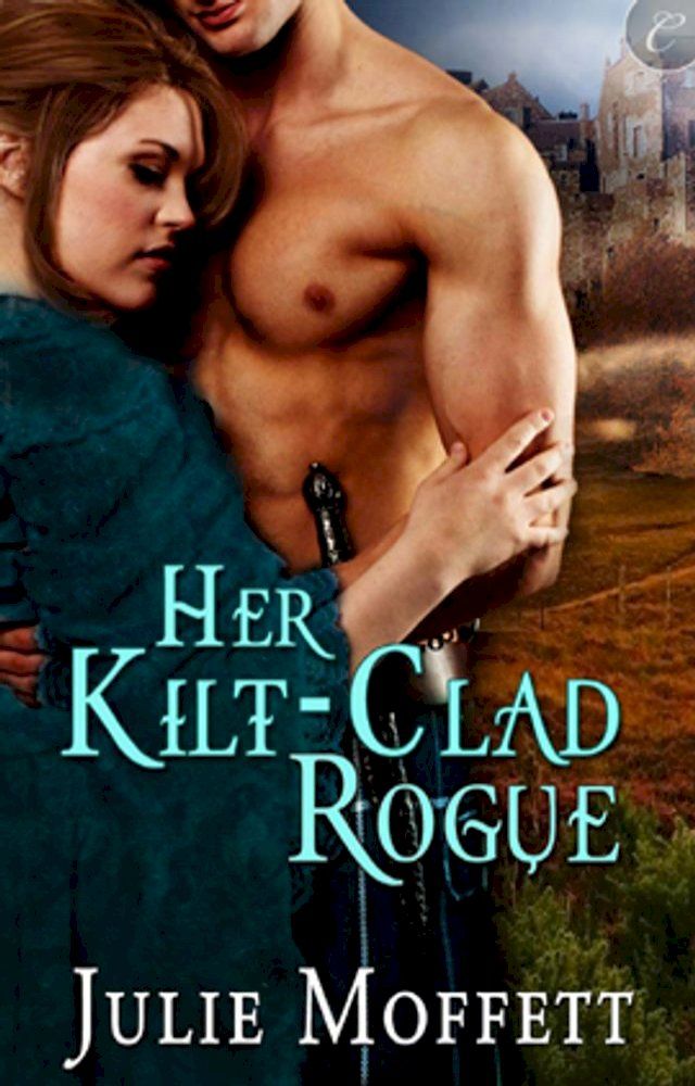  Her Kilt-Clad Rogue(Kobo/電子書)