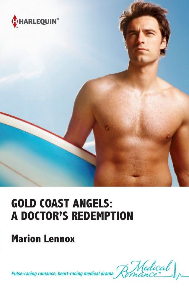  Gold Coast Angels: A Doctor's Redemption(Kobo/電子書)