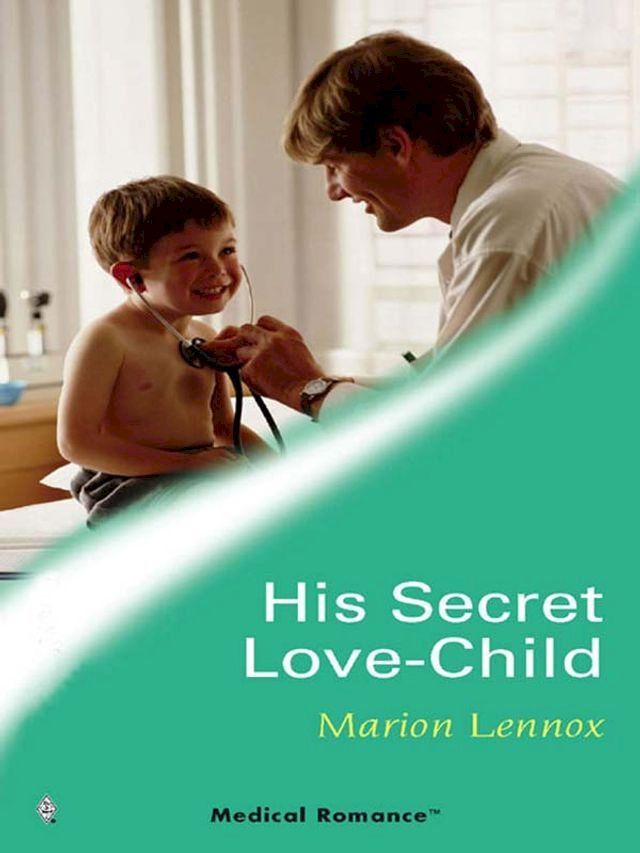  His Secret Love-Child(Kobo/電子書)