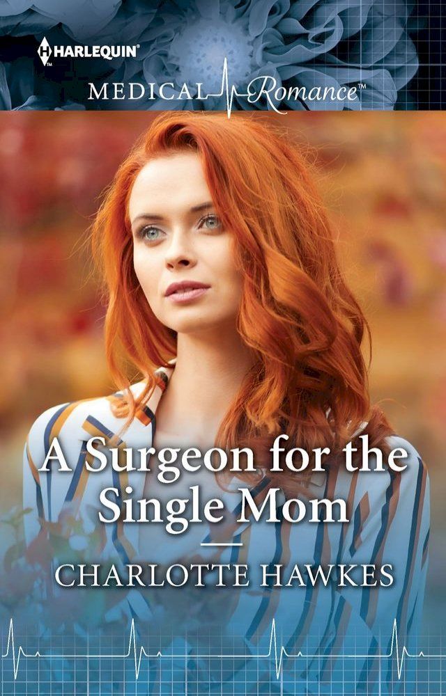  A Surgeon for the Single Mom(Kobo/電子書)