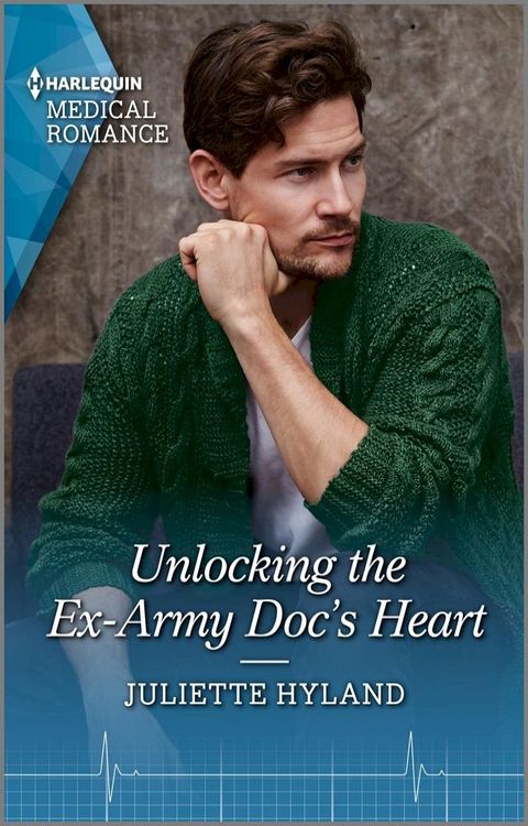 Unlocking the Ex-Army Doc's Heart(Kobo/電子書)