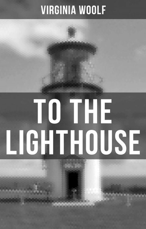 TO THE LIGHTHOUSE(Kobo/電子書)