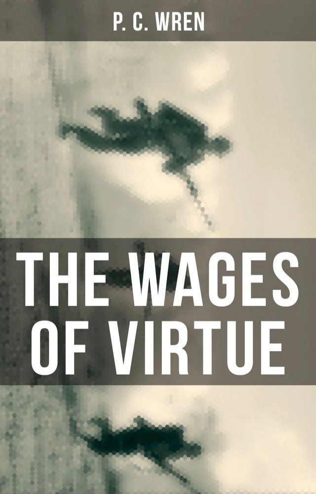  THE WAGES OF VIRTUE(Kobo/電子書)