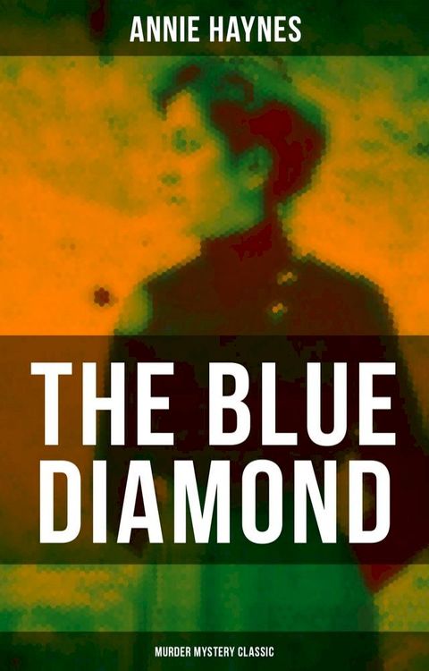 The Blue Diamond (Murder Mystery Classic)(Kobo/電子書)