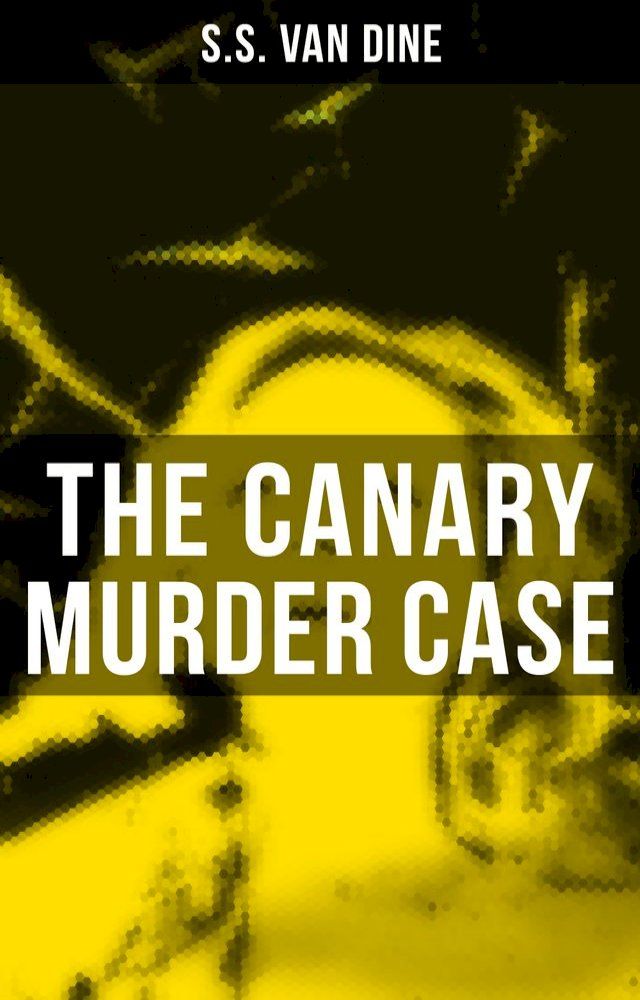  The Canary Murder Case(Kobo/電子書)