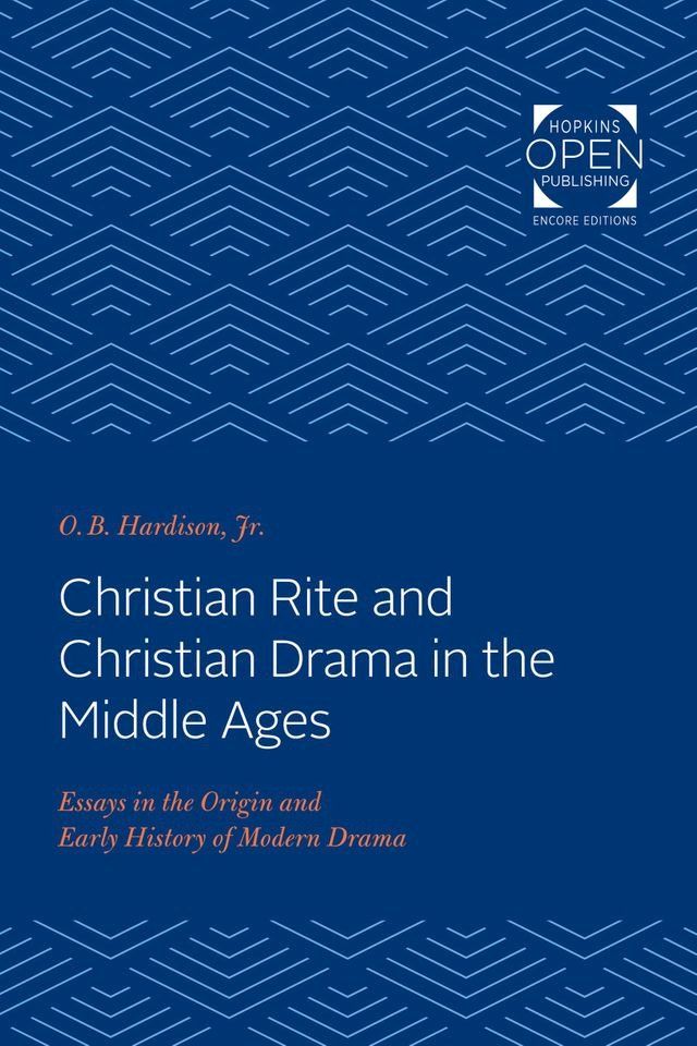  Christian Rite and Christian Drama in the Middle Ages(Kobo/電子書)