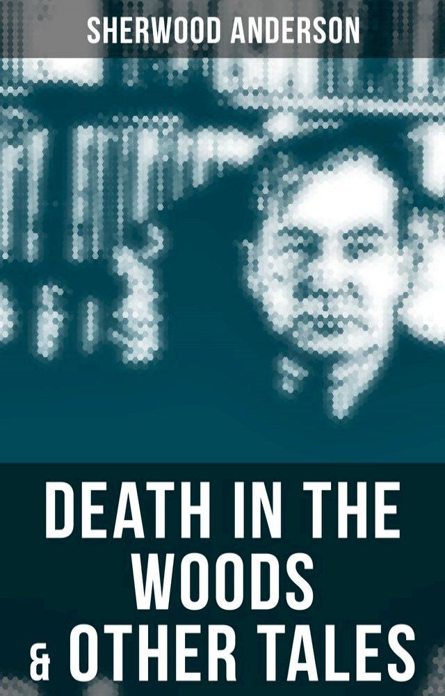  Death in the Woods & Other Tales(Kobo/電子書)