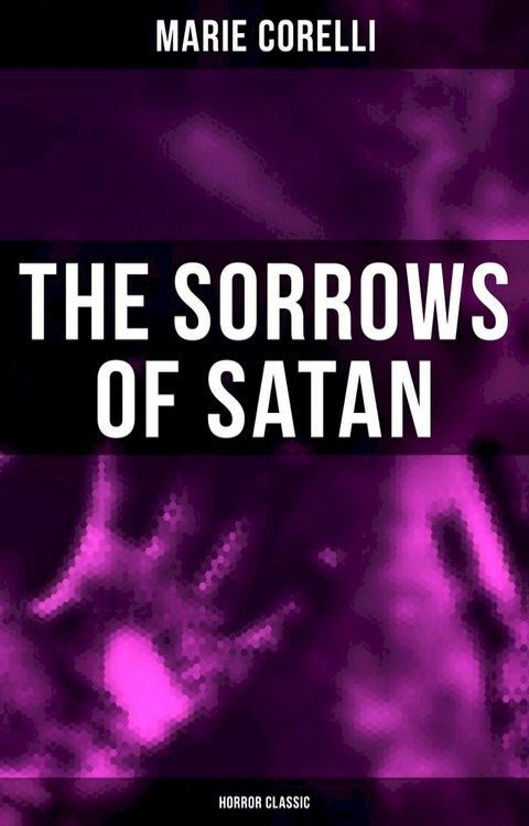 The Sorrows of Satan (Horror Classic)(Kobo/電子書)