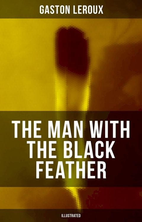 THE MAN WITH THE BLACK FEATHER (Illustrated)(Kobo/電子書)