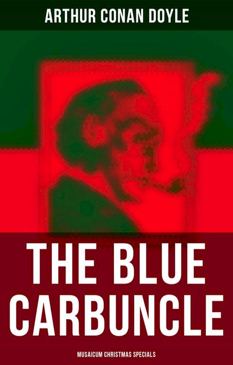 The Blue Carbuncle (Musaicum Christmas Specials)(Kobo/電子書)