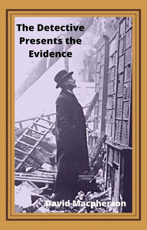 The Detective Presents the Evidence(Kobo/電子書)