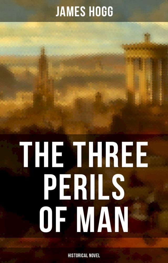  THE THREE PERILS OF MAN (Historical Novel )(Kobo/電子書)