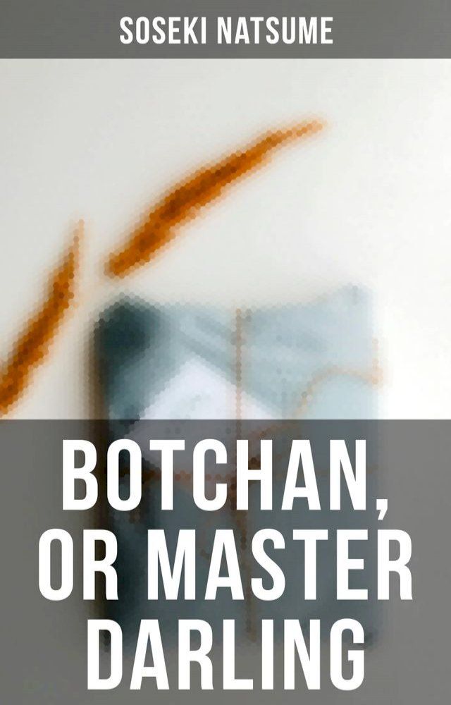  Botchan, or Master Darling(Kobo/電子書)