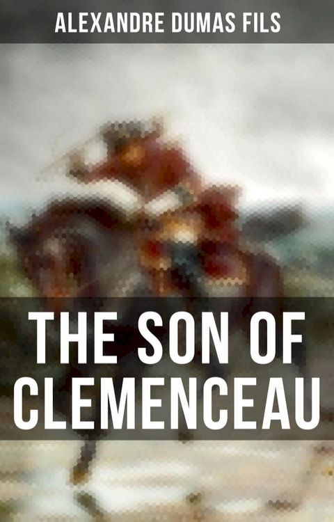 The Son of Clemenceau(Kobo/電子書)