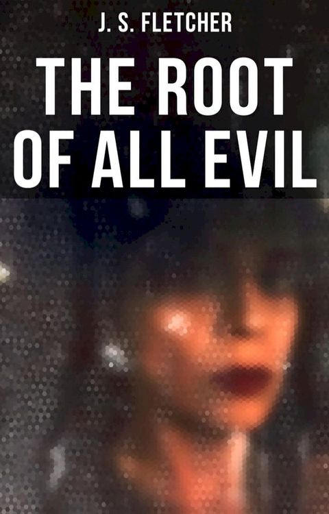 The Root of All Evil(Kobo/電子書)