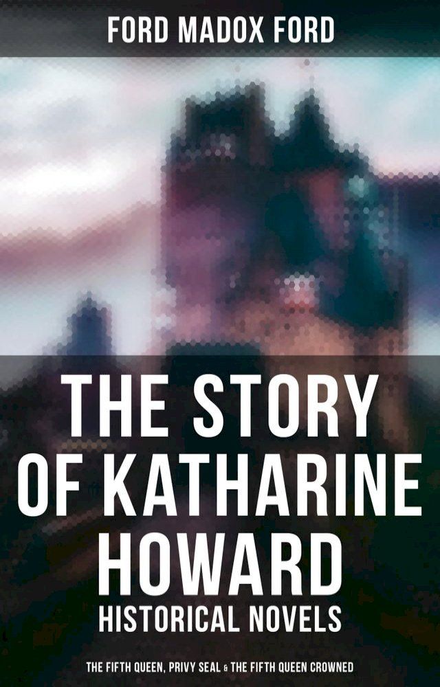  The Story of Katharine Howard(Kobo/電子書)