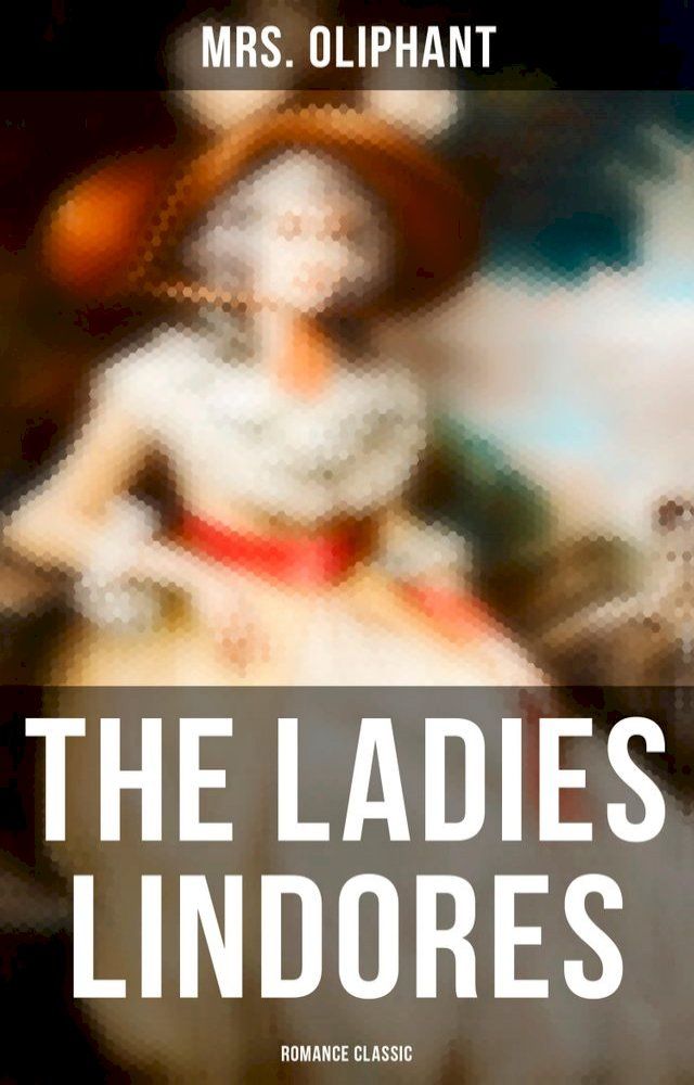  The Ladies Lindores (Romance Classic)(Kobo/電子書)