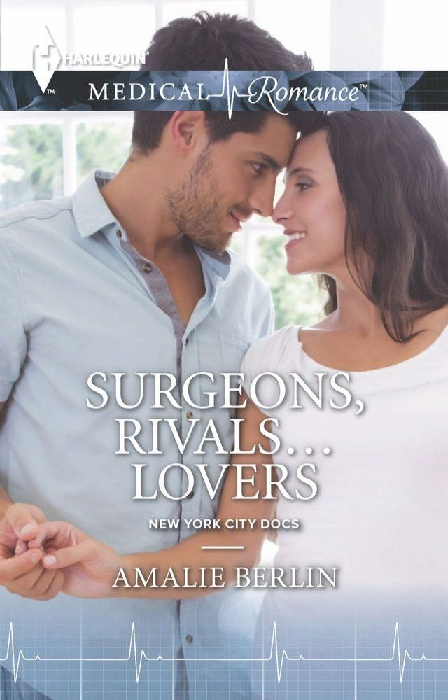  Surgeons, Rivals...Lovers(Kobo/電子書)