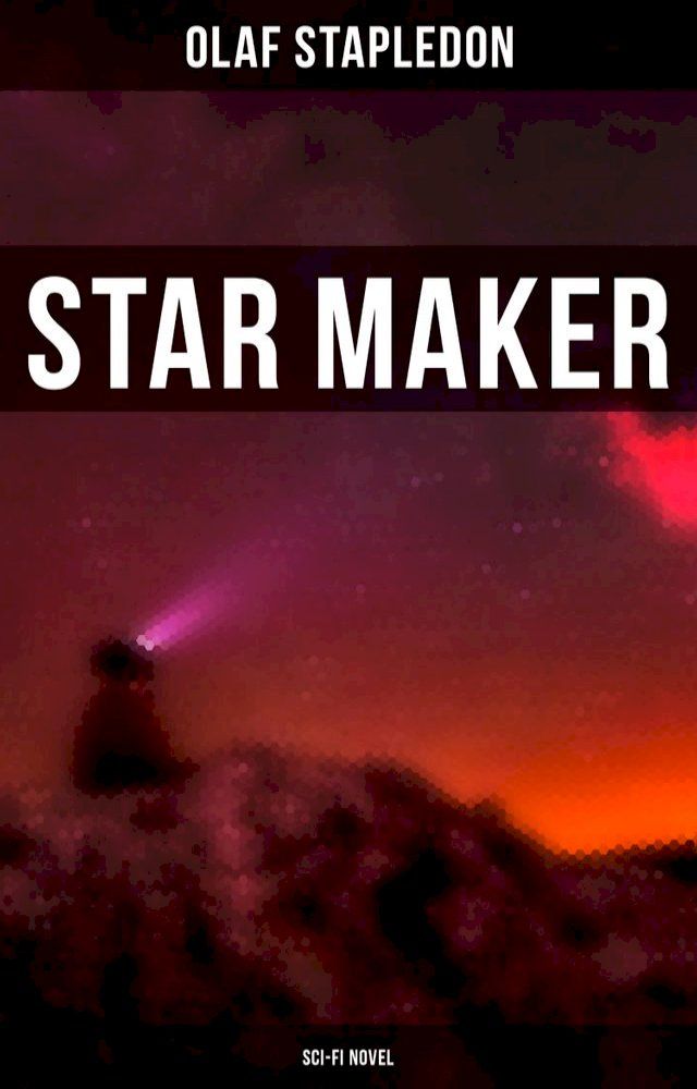  Star Maker (Sci-Fi Novel)(Kobo/電子書)