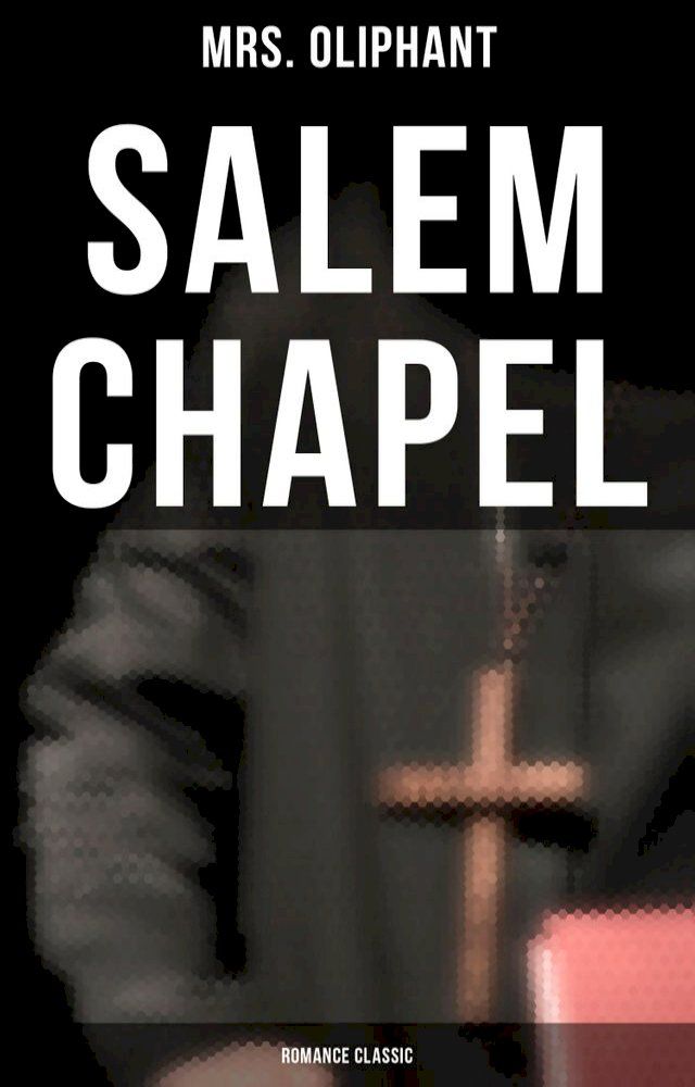  Salem Chapel (Romance Classic)(Kobo/電子書)