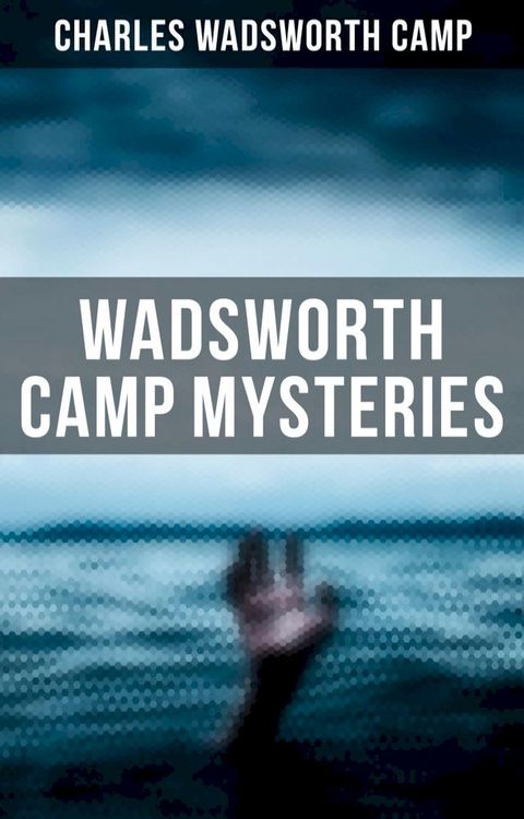 Wadsworth Camp Mysteries(Kobo/電子書)