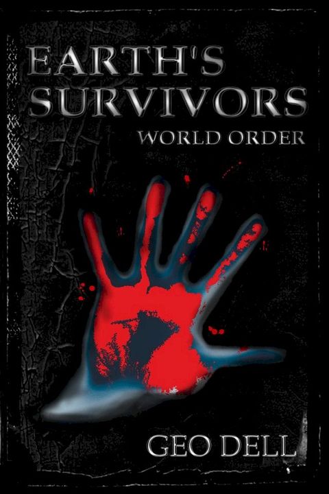 Earth's Survivors: World Order(Kobo/電子書)