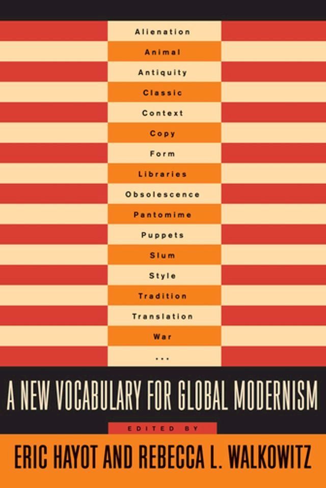  A New Vocabulary for Global Modernism(Kobo/電子書)