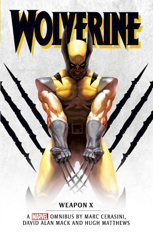  Marvel classic novels - Wolverine: Weapon X Omnibus(Kobo/電子書)