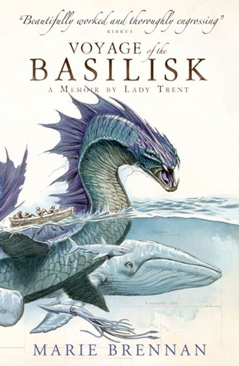 Voyage of the Basilisk: A Memoir by Lady Trent(Kobo/電子書)