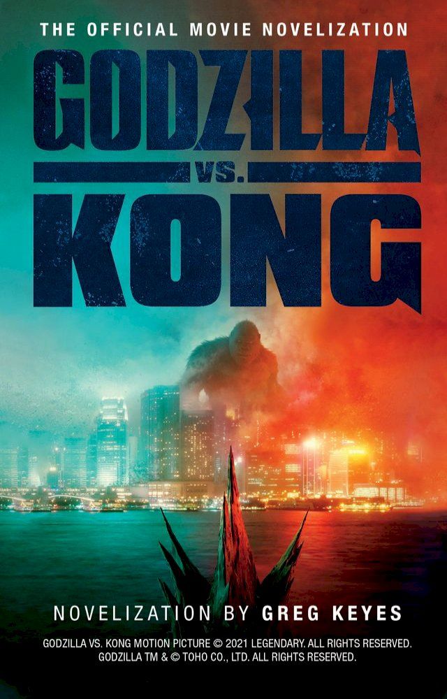  Godzilla vs. Kong: The Official Movie Novelisation(Kobo/電子書)